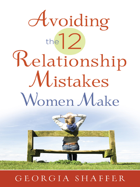 Cover image for book Avoiding the 12 Relationship Mistakes Women Make