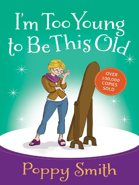 Cover image for book I'm Too Young to Be This Old