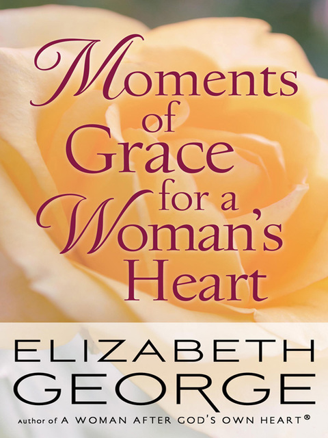 Cover image for book Moments of Grace for a Woman's Heart