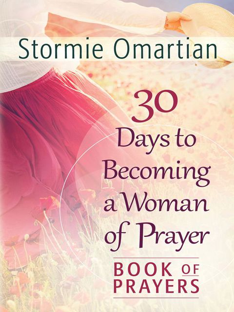 Cover image for book 30 Days to Becoming a Woman of Prayer Book of Prayers