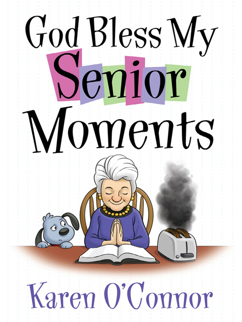 Cover image for book God Bless My Senior Moments