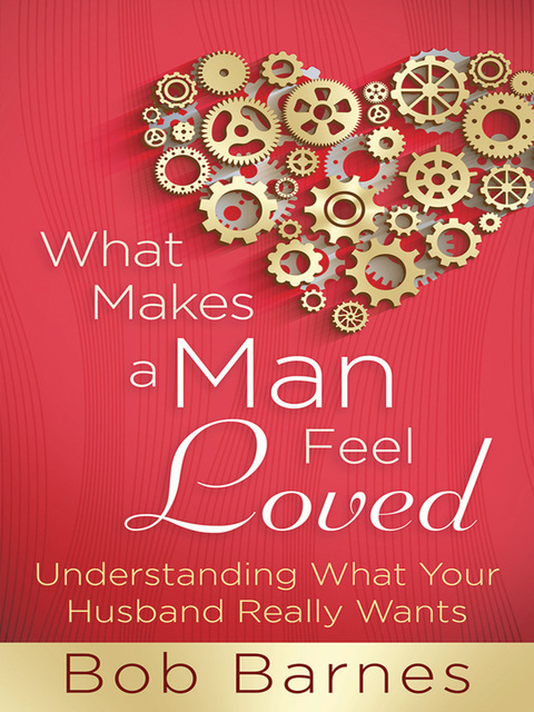 Cover image for book What Makes a Man Feel Loved