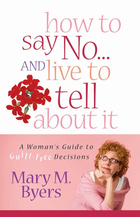 Cover image for book How to Say No...and Live to Tell About It