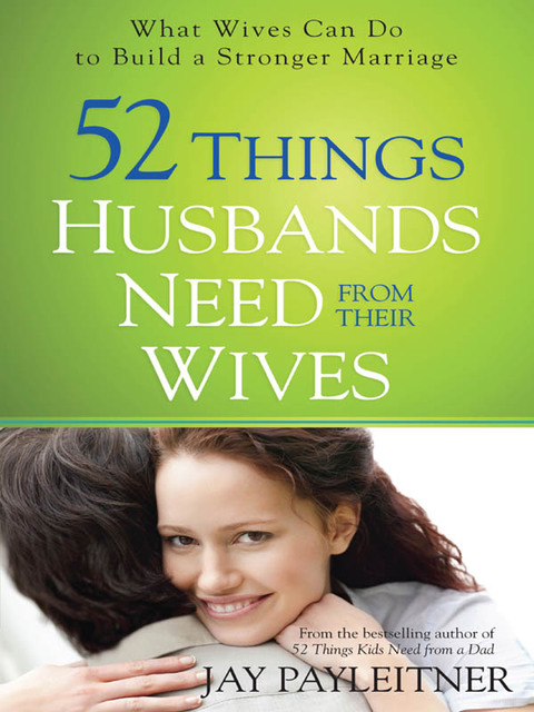 Cover image for book 52 Things Husbands Need from Their Wives