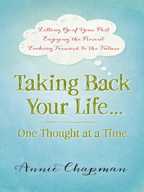 Cover image for book Taking Back Your Life...One Thought at a Time