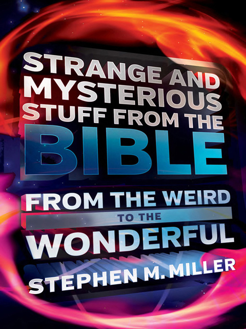 Cover image for book Strange and Mysterious Stuff from the Bible