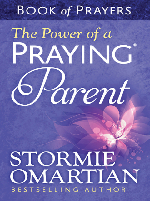 Cover image for book The Power of a Praying Parent Book of Prayers