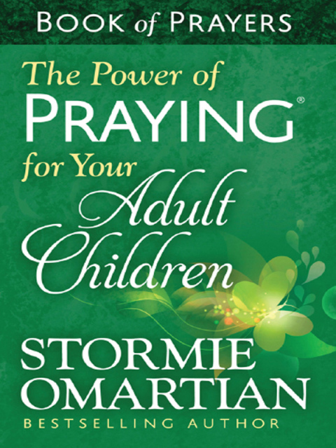 Cover image for book The Power of Praying for Your Adult Children Book of Prayers