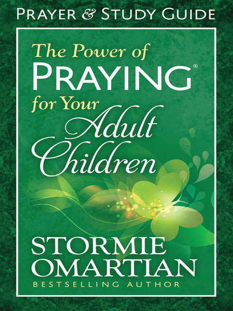 Cover image for book The Power of Praying for Your Adult Children Prayer and Study Guide