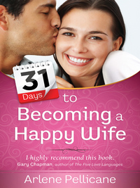 صورة الغلاف: 31 Days to Becoming a Happy Wife 9780736958066