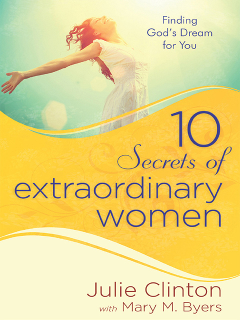 Cover image for book 10 Secrets of Extraordinary Women