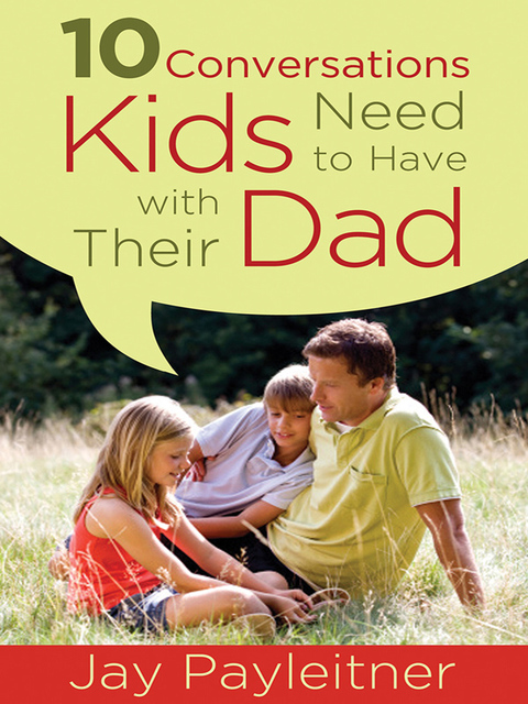 Cover image for book 10 Conversations Kids Need to Have with Their Dad
