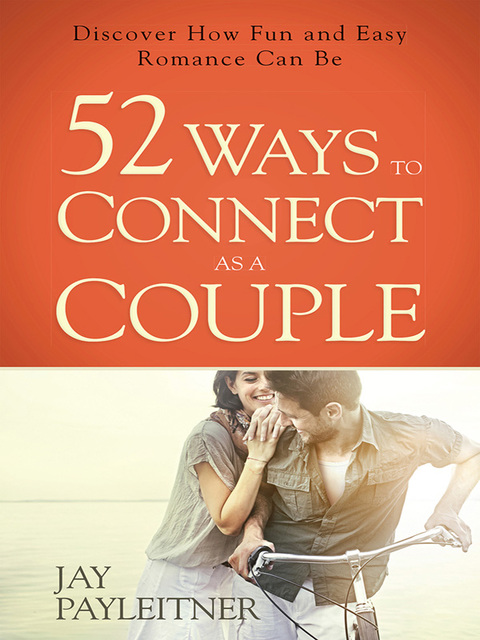Cover image for book 52 Ways to Connect as a Couple