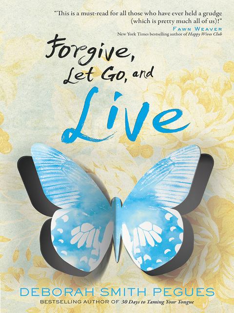 Cover image for book Forgive, Let Go, and Live
