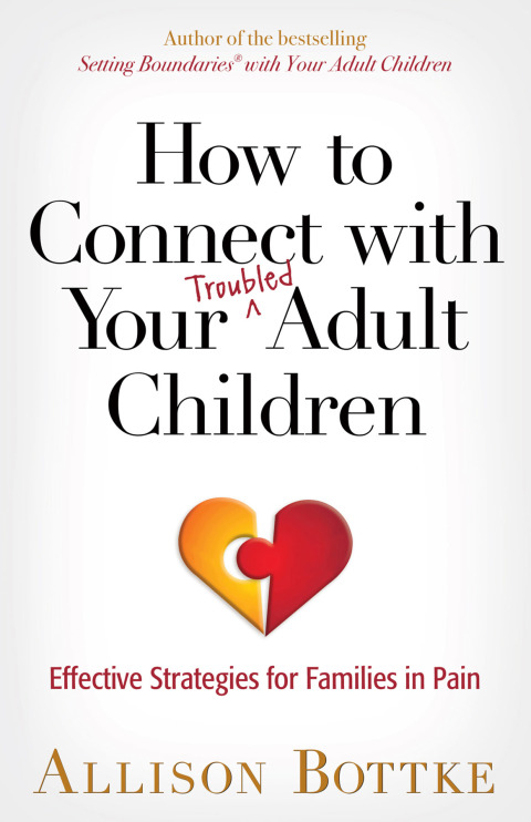 Cover image for book How to Connect with Your Troubled Adult Children