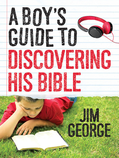 Cover image for book A Boy's Guide to Discovering His Bible
