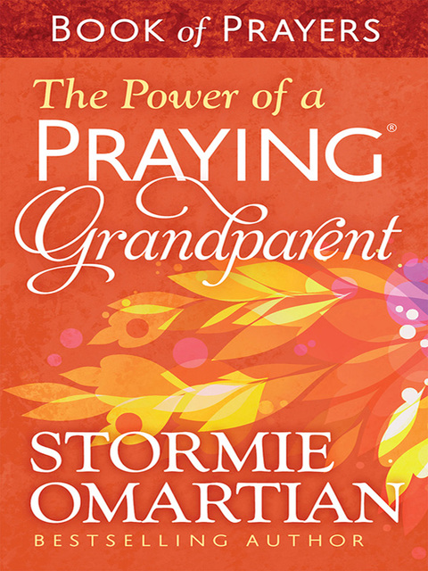 Cover image for book The Power of a Praying Grandparent Book of Prayers