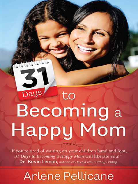 Cover image for book 31 Days to Becoming a Happy Mom