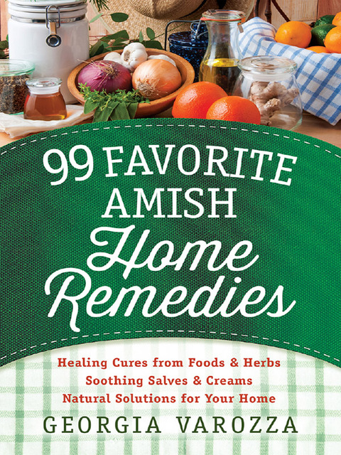 Cover image for book 99 Favorite Amish Home Remedies