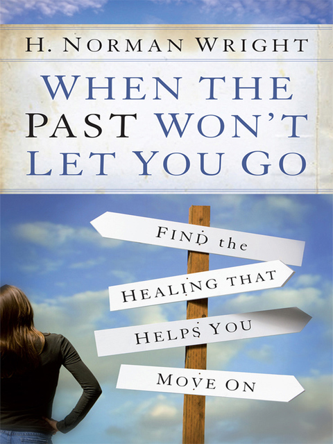 Cover image for book When the Past Won't Let You Go
