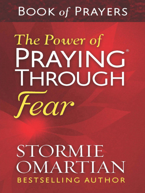 Cover image for book The Power of Praying Through Fear Book of Prayers