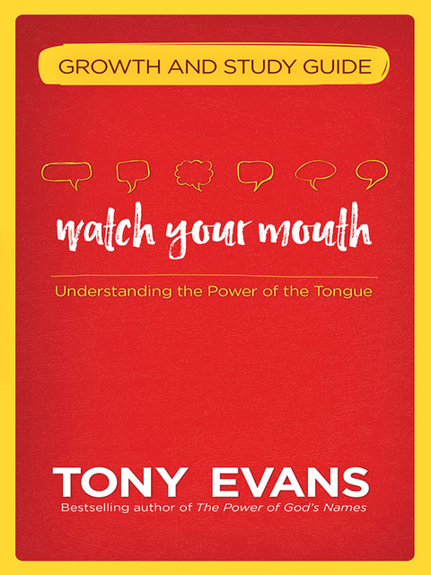 Cover image for book Watch Your Mouth Growth and Study Guide