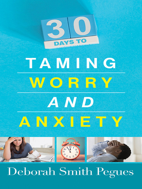 Cover image for book 30 Days to Taming Worry and Anxiety