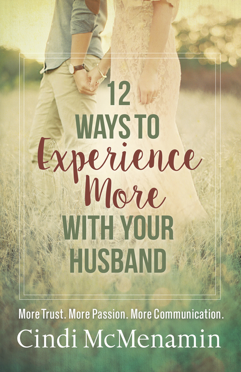 Cover image for book 12 Ways to Experience More with Your Husband