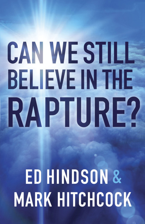 Cover image for book Can We Still Believe in the Rapture?