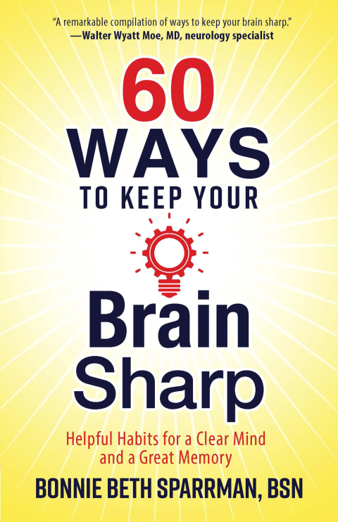 Cover image for book 60 Ways to Keep Your Brain Sharp