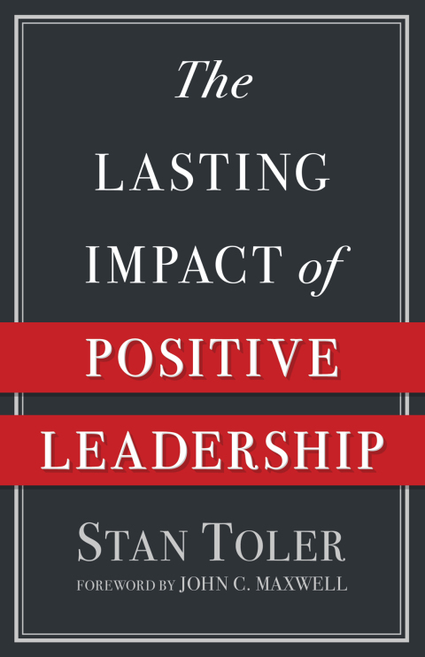 Cover image for book The Lasting Impact of Positive Leadership