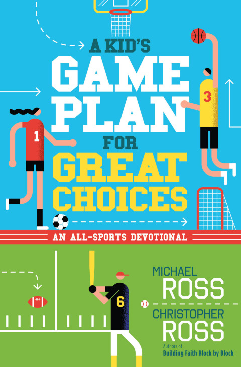 Cover image for book A Kid's Game Plan for Great Choices