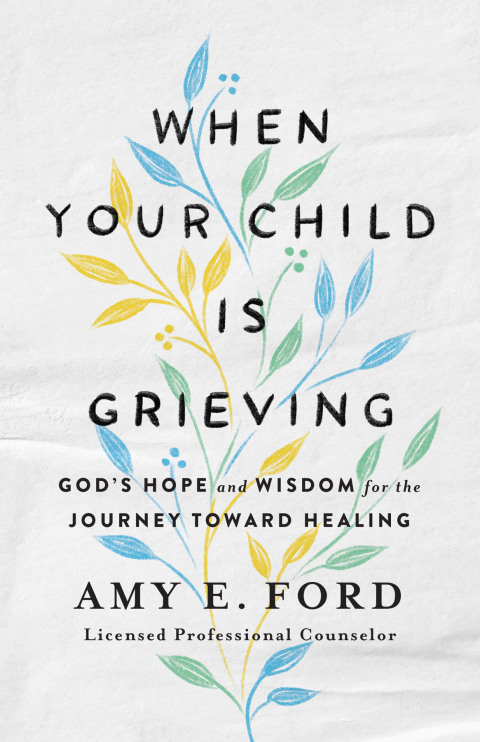 Cover image for book When Your Child Is Grieving