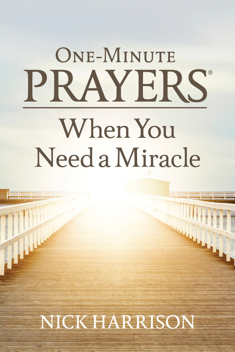 Cover image for book One-Minute Prayers When You Need a Miracle