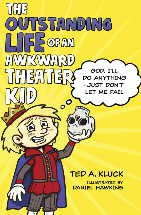 Cover image for book The Outstanding Life of an Awkward Theater Kid