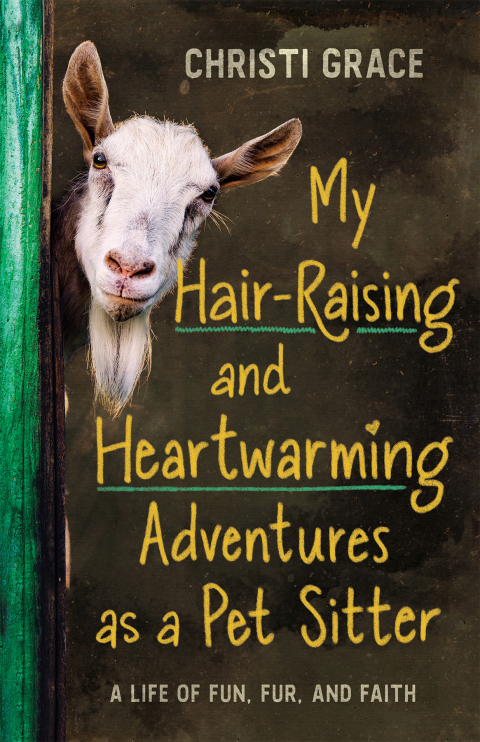 Cover image for book My Hair-Raising and Heartwarming Adventures as a Pet Sitter