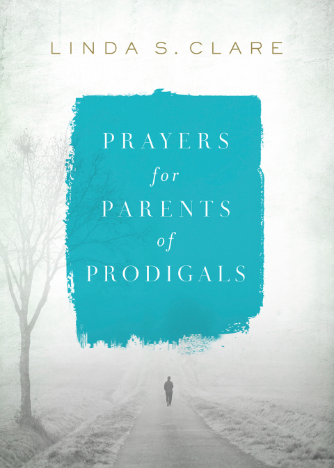 Cover image for book Prayers for Parents of Prodigals
