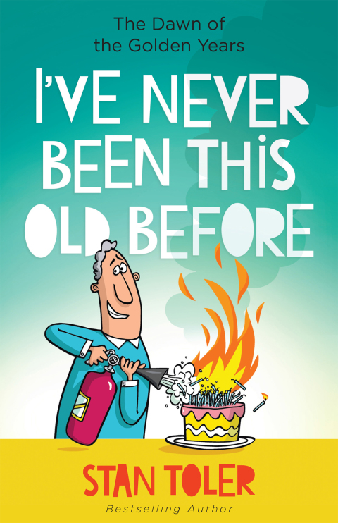 Cover image for book I've Never Been This Old Before