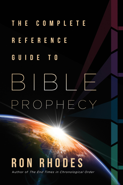 Cover image for book The Complete Reference Guide to Bible Prophecy