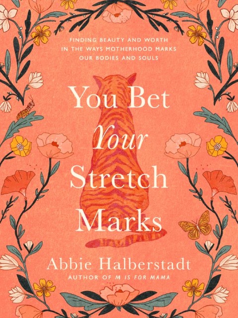 Cover image for book You Bet Your Stretch Marks