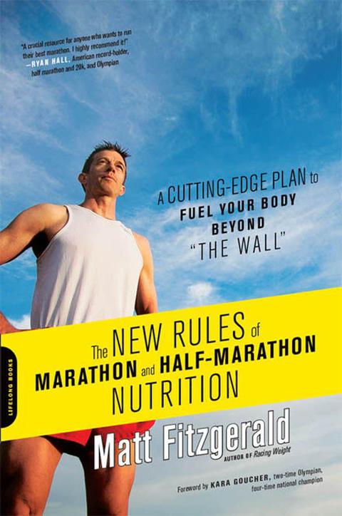 Cover image for book The New Rules of Marathon and Half-Marathon Nutrition