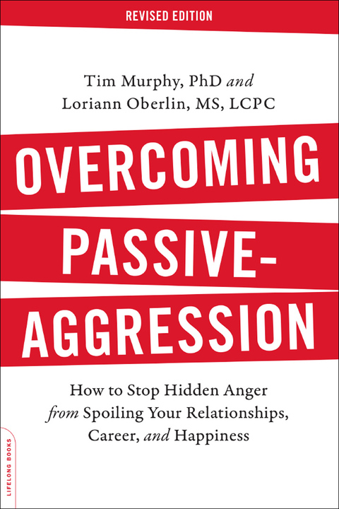 Cover image for book Overcoming Passive-Aggression, Revised Edition