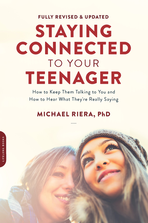 Cover image for book Staying Connected to Your Teenager, Revised Edition