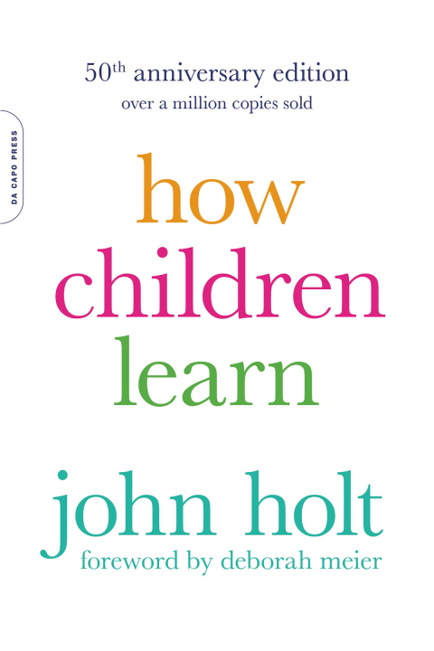 Cover image for book How Children Learn (50th anniversary edition)