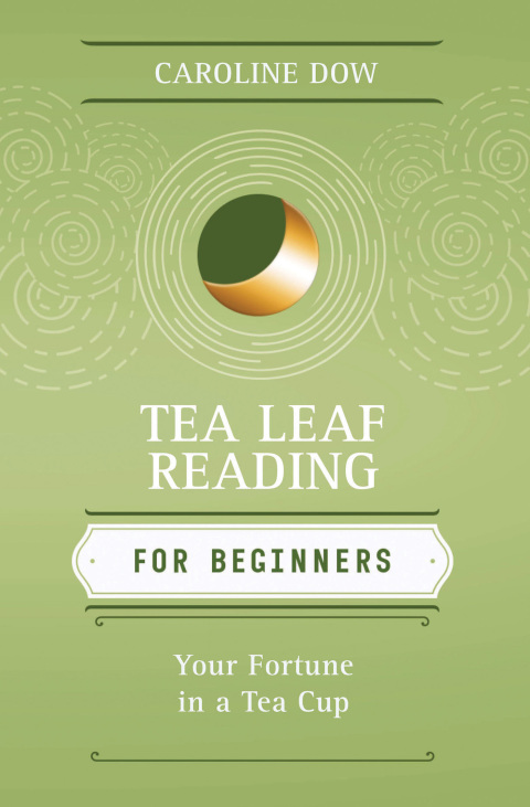 Cover image for book Tea Leaf Reading For Beginners