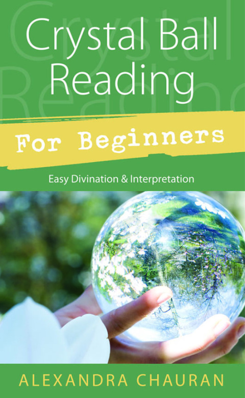 Cover image for book Crystal Ball Reading for Beginners