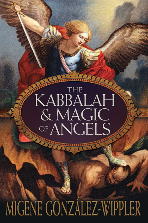 Cover image for book The Kabbalah & Magic of Angels