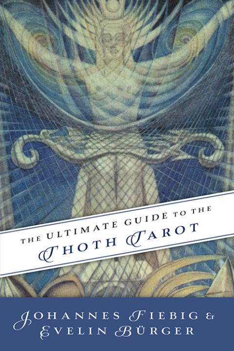 Cover image for book The Ultimate Guide to the Thoth Tarot