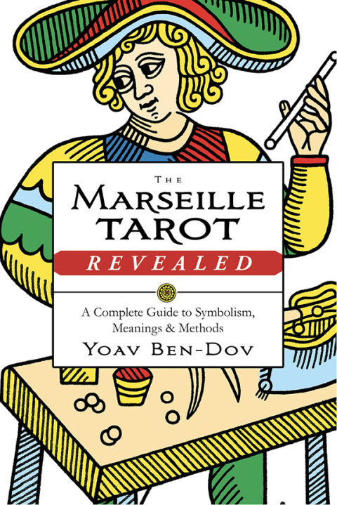 Cover image for book The Marseille Tarot Revealed