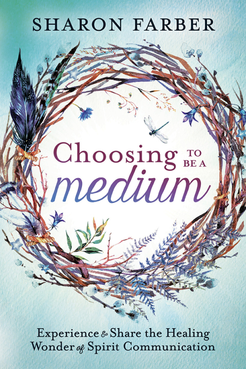 Cover image for book Choosing to Be a Medium